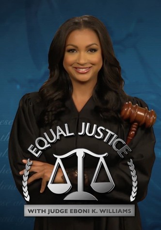 Equal Justice with Judge Eboni K. Williams