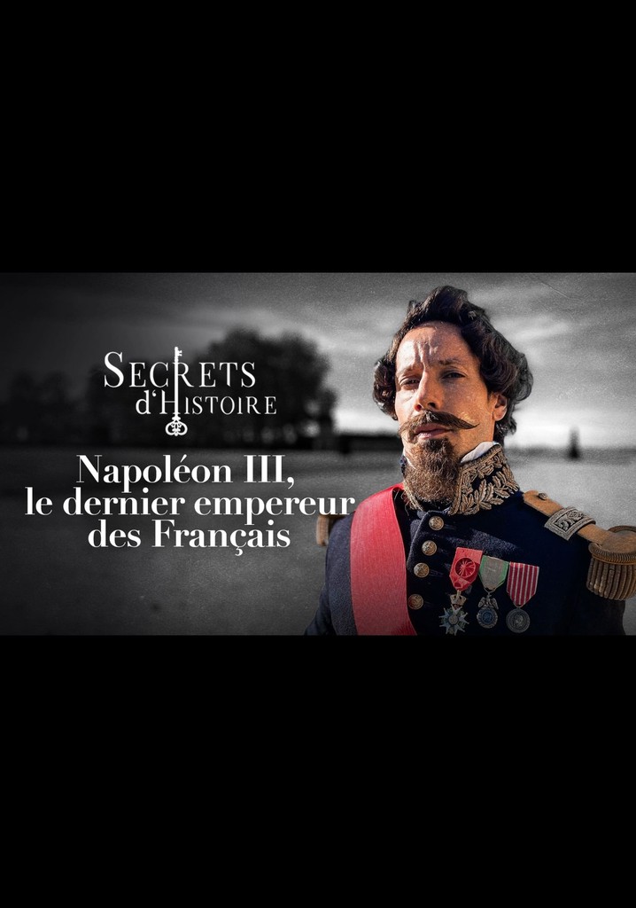 Napoléon III, le dernier empereur des Français