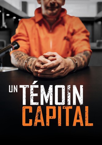 Un témoin capital