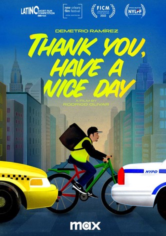 Thank You, Have a Nice Day