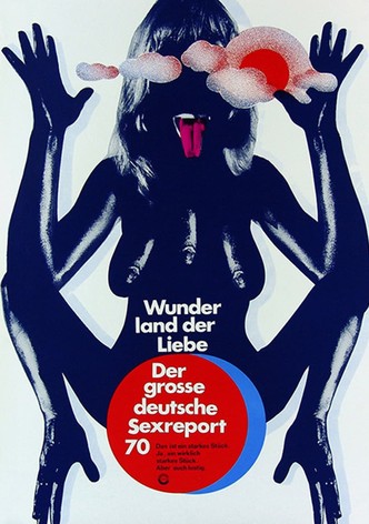 Wunderland der Liebe - Der große deutsche Sexreport