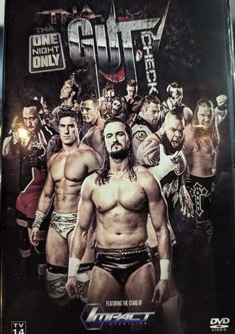 TNA One Night Only: TNA Gut Check 2015