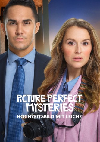 Picture Perfect Mysteries: Hochzeitsbild mit Leiche