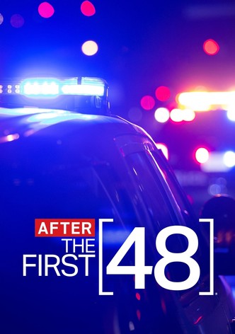 After the First 48