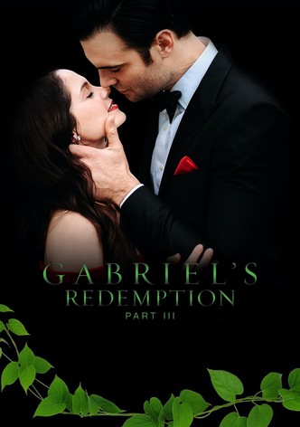 Gabriel's Redemption: Part Three