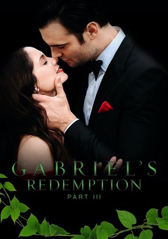 Gabriel's Redemption: Part III