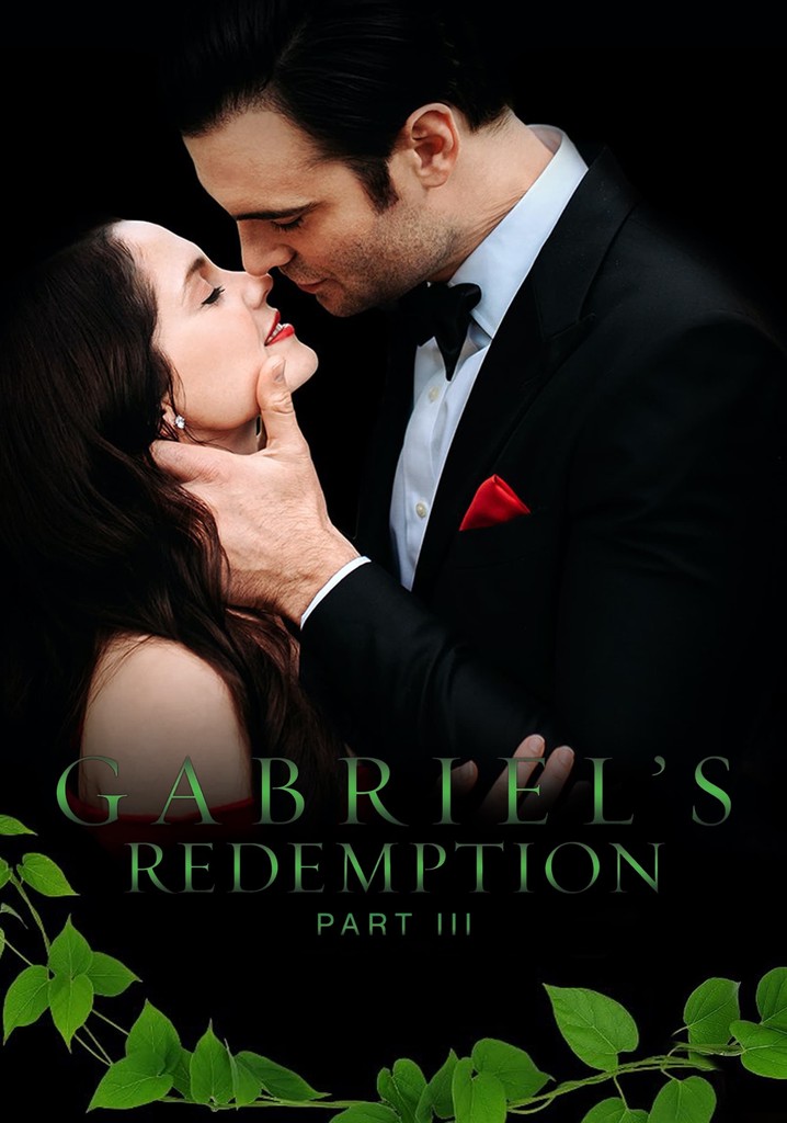 gabriels redemption part three