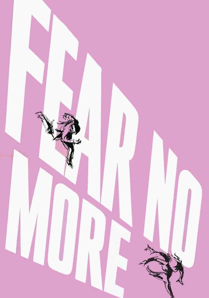 Fear No More filme - Veja onde assistir online