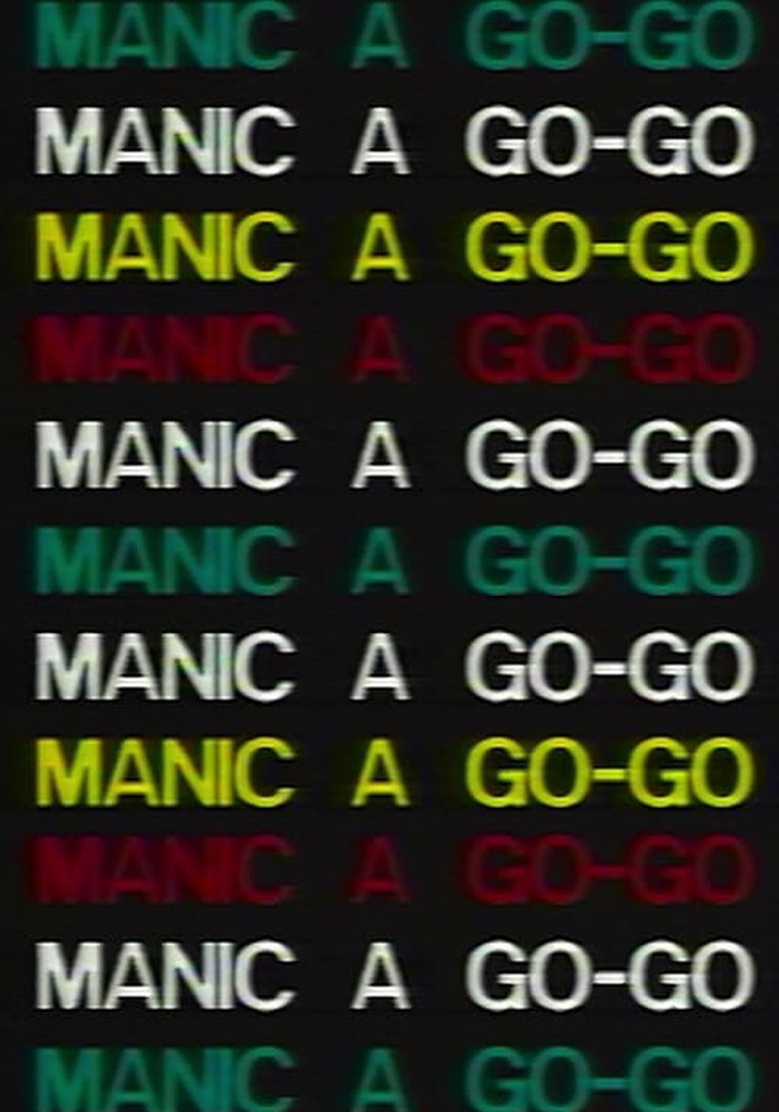 Manic a Go-Go