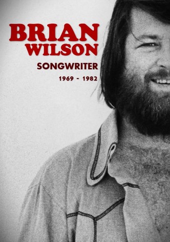 Brian Wilson: Songwriter 1969-1982