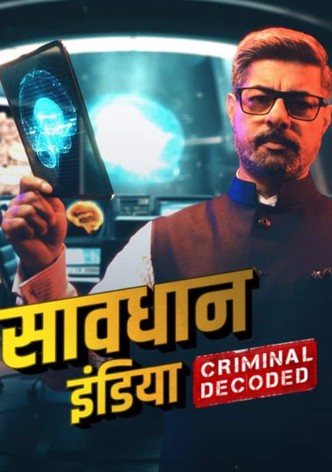 Savdhaan India: Criminal Decoded