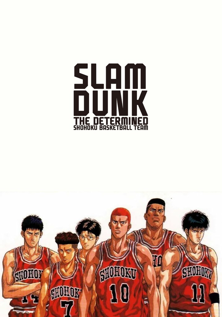 Slam Dunk: The Determined Shohoku Basketball Team