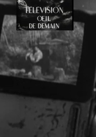 Télévision, œil de demain