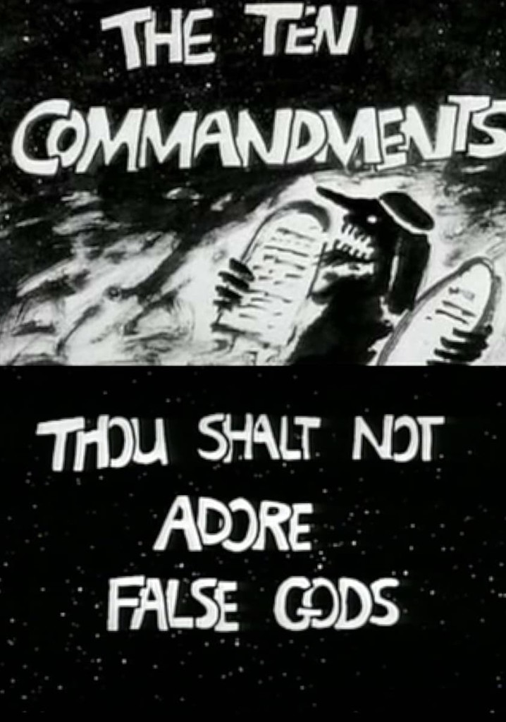 The Ten Commandments Number 1: Thou Shalt Not Adore False Gods