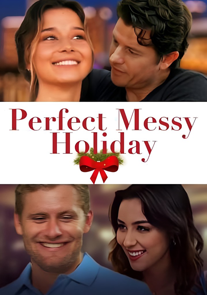 Perfect Messy Holiday streaming: where to watch online? - JustWatch