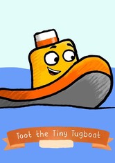 Toot the Tiny Tugboat