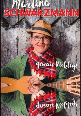 Martina Schwarzmann - Genau Richtig