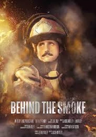 Behind the Smoke