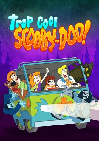 Trop cool, Scooby-Doo !