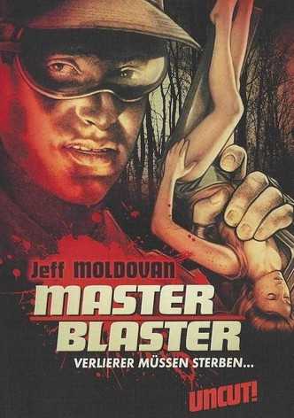 Master Blaster - Verlierer müssen sterben