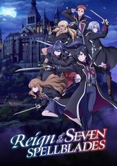 Reign of the Seven Spellblades - Season 1