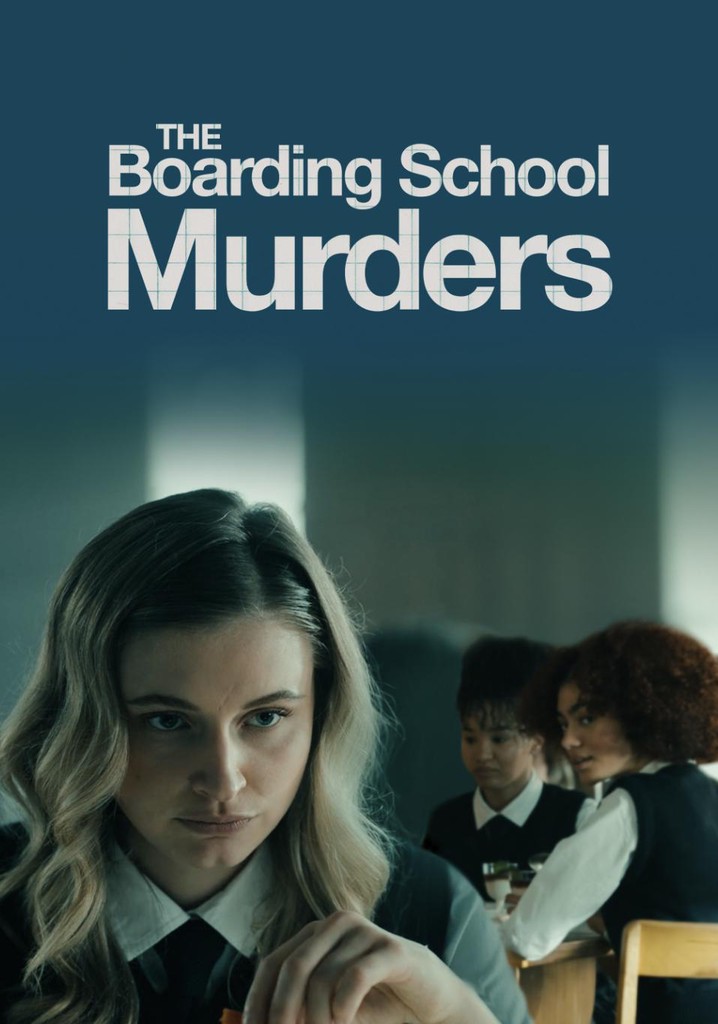 The boarding school murders