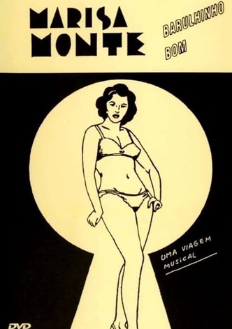 Marisa Monte: Barulhinho Bom - Uma Viagem Musical