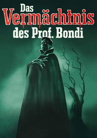 Das Vermächtnis des Professor Bondi