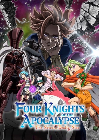 The Seven Deadly Sins: Four Knights of the Apocalypse