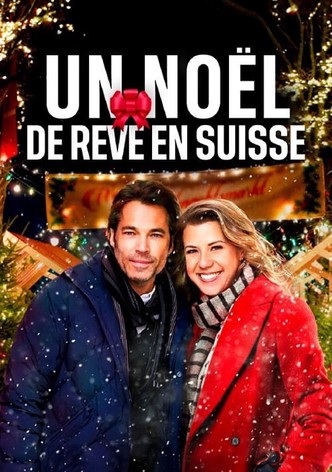 Un Noël de rêve en Suisse