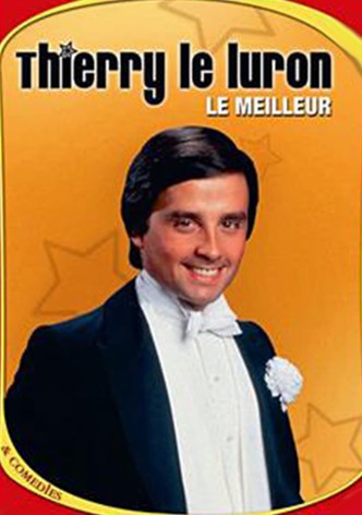 Thierry Le Luron - Le meilleur