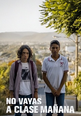 No Vayas a Clase Mañana
