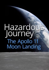Hazardous Journey - The Apollo 11 Moon Landing