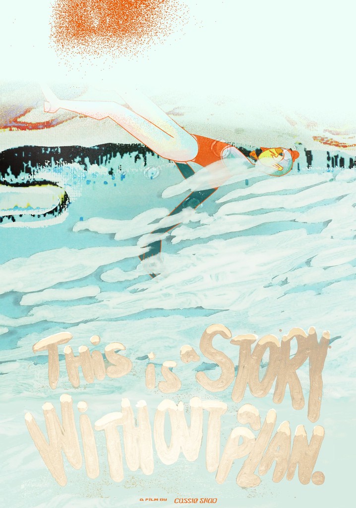 This Is a Story Without a Plan