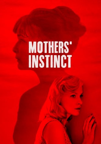 Mothers' Instinct