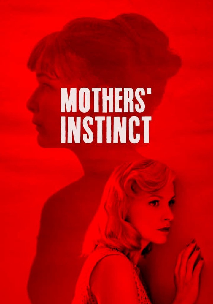 Mothers' Instinct streaming where to watch online?