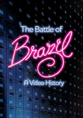 The Battle of Brazil: A Video History