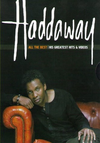 Haddaway – All The Best His Greatest Hits & Videos