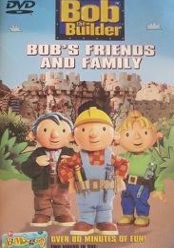 Bob the Builder: Bob's Friends and Family