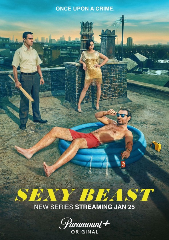 Sexy Beast Season 1 - watch full episodes streaming online