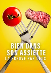 Bien dans son assiette : La preuve par deux