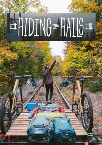 Riding the Rails
