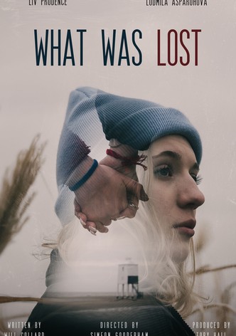 What Was Lost