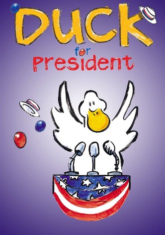 Duck for President