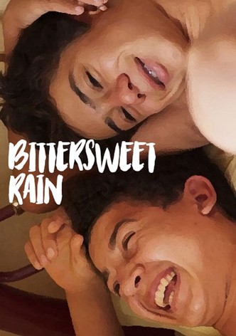 Bittersweet Rain