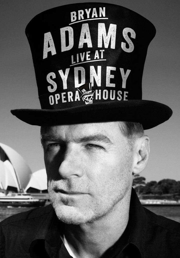 Bryan Adams: Live at the Sydney Opera House