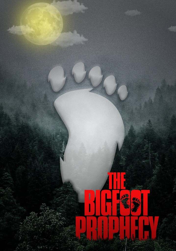 The Bigfoot Prophecy