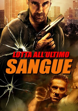 Lotta all'ultimo sangue