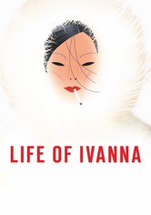 Life of Ivanna