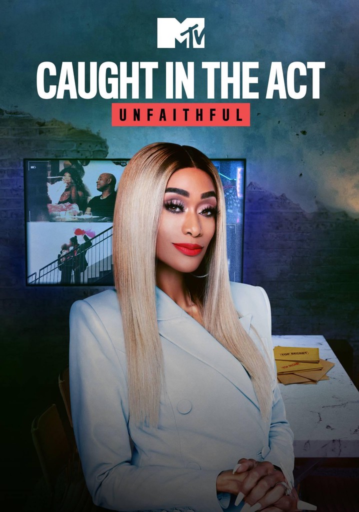 Caught In The Act Unfaithful Season 2 Streaming Online 7306